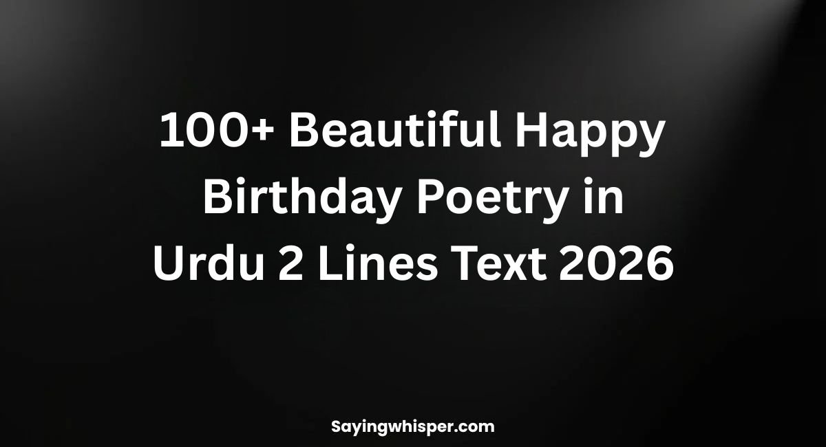 100+ Beautiful Happy Birthday Poetry in Urdu  2 Lines Text 2026
