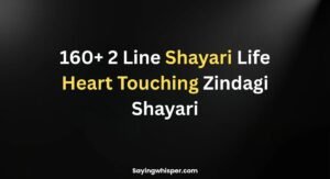 160+ 2 Line Shayari Life | Heart Touching Zindagi Shayari