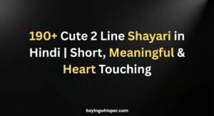 190+ Cute 2 Line Shayari in Hindi | Short, Meaningful & Heart Touching