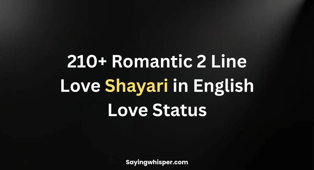 210+ Romantic 2 Line Love Shayari in English | Love Status
