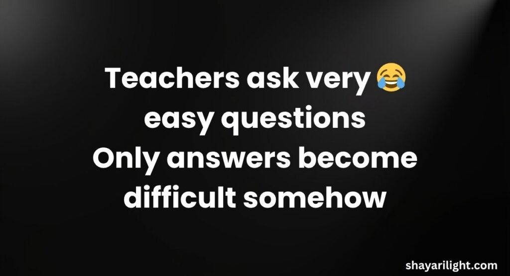 Funny Shayari on Teachers in English