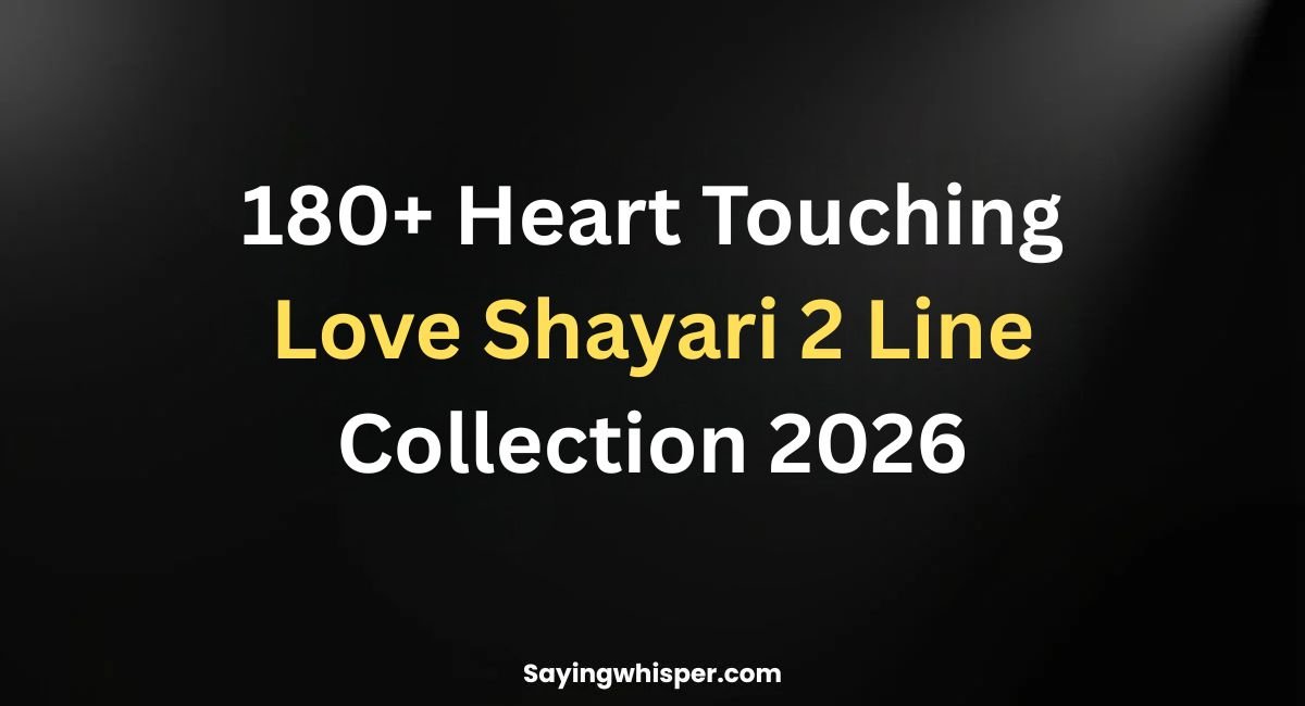 180+ Heart Touching Love Shayari 2 Line Collection 2026