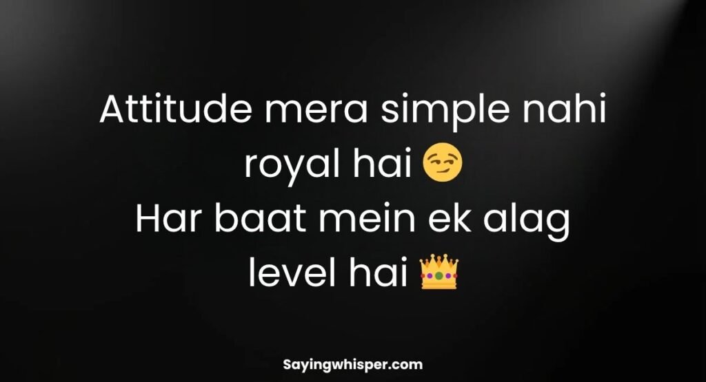 Royal Attitude Shayari English