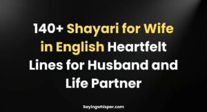 140+ Shayari for Wife in English Heartfelt Lines for Husband and Life Partner