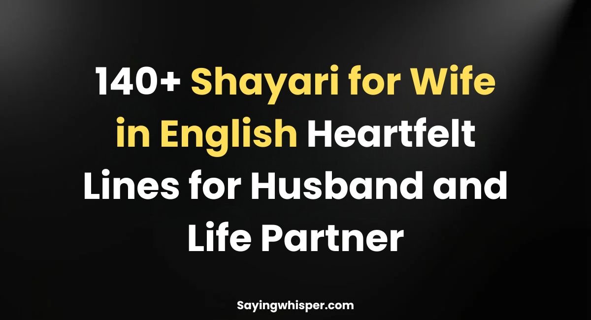 140+ Shayari for Wife in English Heartfelt Lines for Husband and Life Partner