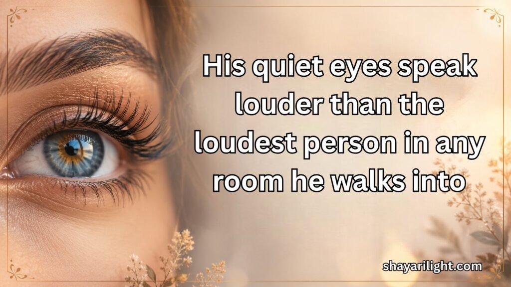 Beautiful Eyes Quotes for Him