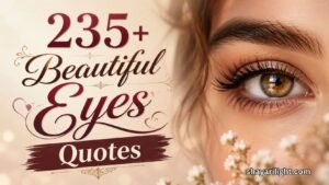 Beautiful Eyes Quotes to Express Deep Feelings 2026