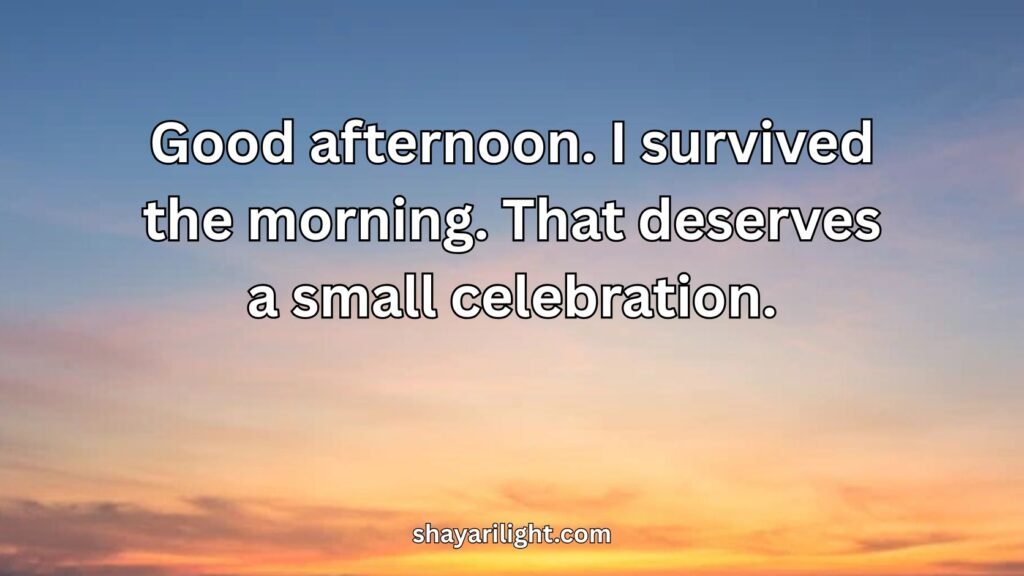 Funny Good Afternoon Quotes