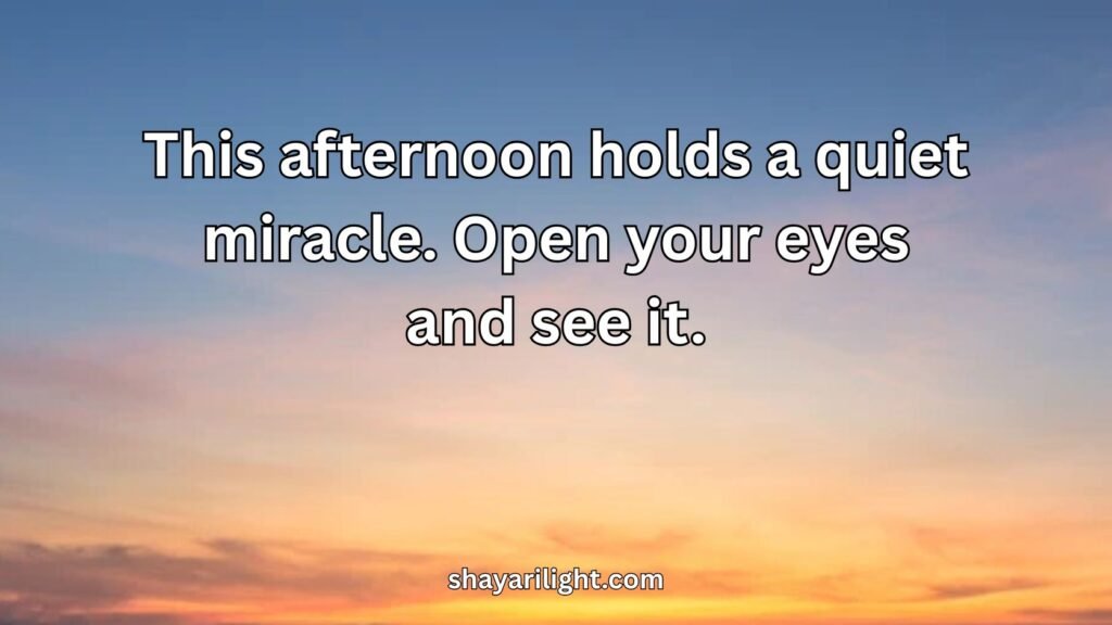 Inspirational Good Afternoon Quotes