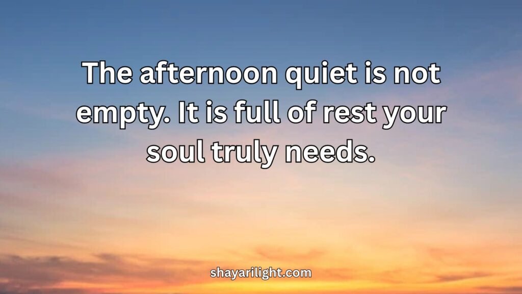 Peaceful Afternoon Quotes for Relaxation and Mindfulness