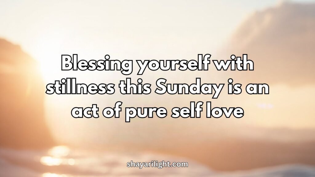 Relaxing Sunday Blessings for Self-Care and Rest