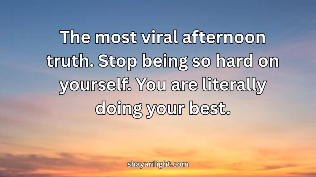 Viral Good Afternoon Quotes Everyone Loves
