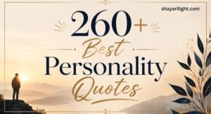 260+ Best Personality Quotes for Every Mood and Mindset