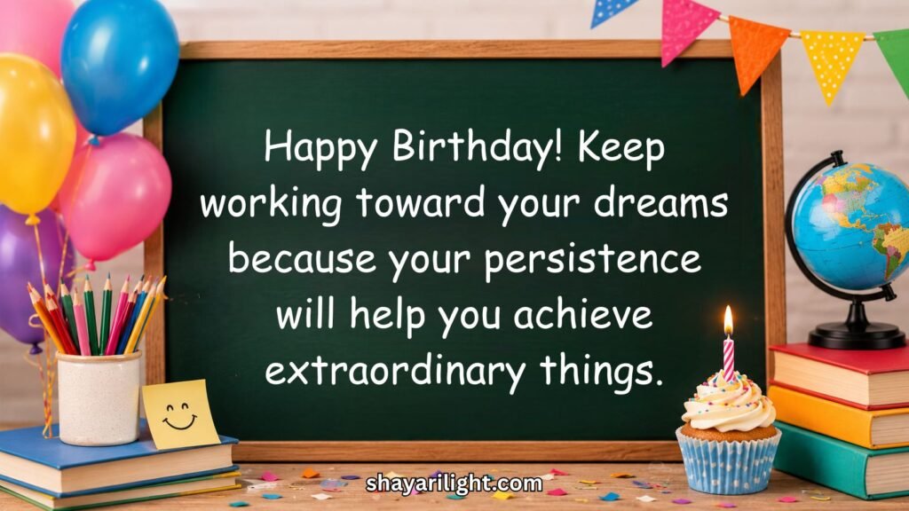 Birthday Wishes for Hardworking Student