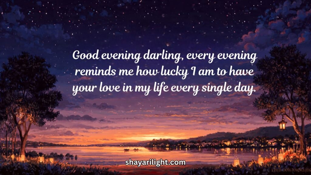 Romantic Good Evening Quotes