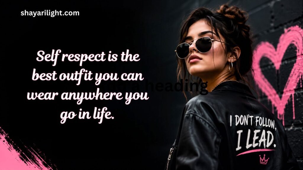 Self-Attitude Quotes For Girls