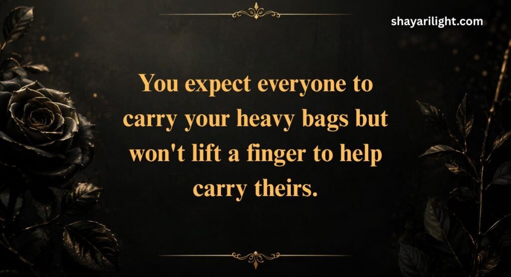 Sharp Quotes That Call Out Selfish People
