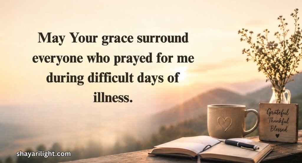 Thank You For Your Prayers During My Illness